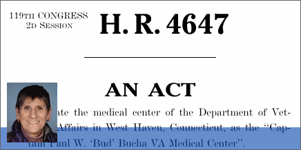 H.R. 4647: Captain Paul W. Bud Bucha VA Medical Center Act of 2025