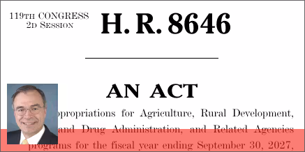H.R. 8646: Agriculture, Rural Development, Food and Drug Administration, and Related Agency Appropriations Act, 2027