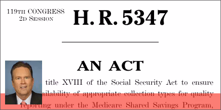 H.R. 5347: Health Care Efficiency Through Flexibility Act