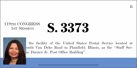 S. 3373: A bill to designate the facility of the United States Postal Service located at 14855 South Van Dyke Road in Plainfield, Illinois, as the “Staff Sergeant Jose Duenez Jr. Post Office Building”.